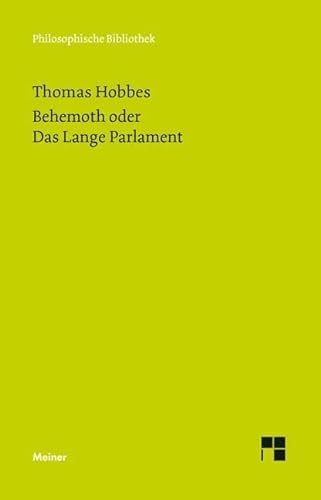 Behemoth oder Das Lange Parlament (Philosophische Bibliothek) von Meiner Felix Verlag GmbH